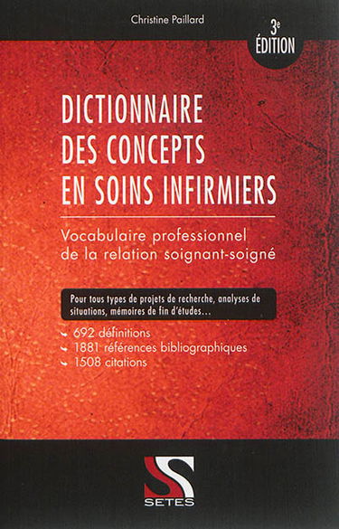 Dictionnaire des concepts en soins infirmiers : vocabulaire professionnel de la relation soignant-soigné