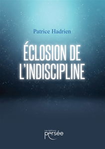 Eclosion de l'indiscipline
