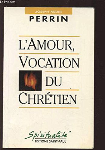 L'Amour, vocation du chrétien