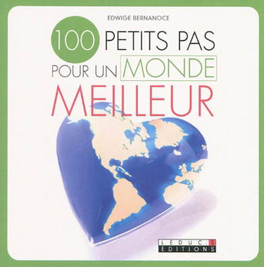 100 petits pas pour un monde meilleur