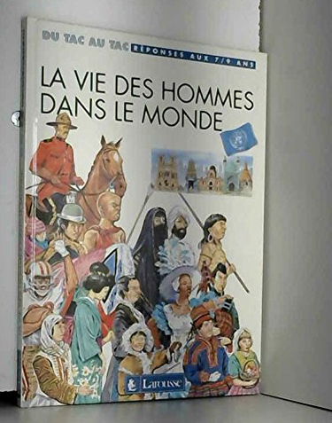 La Vie des hommes dans le monde