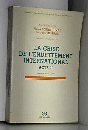 La Crise de l'endettement international : acte II