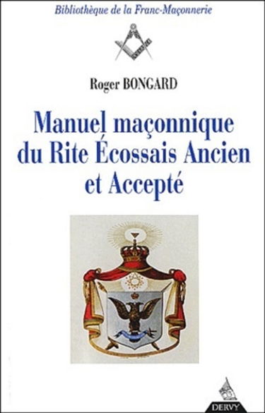 Manuel maçonnique du rite écossais ancien et accepté