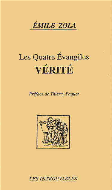 Les Quatre Evangiles. Vol. 3. Vérité