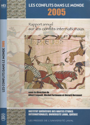 Les conflits dans le monde 2005 : rapport annuel sur les conflits internationaux