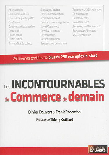 Les incontournables du commerce de demain : 25 thèmes enrichis de plus de 250 exemples in-store