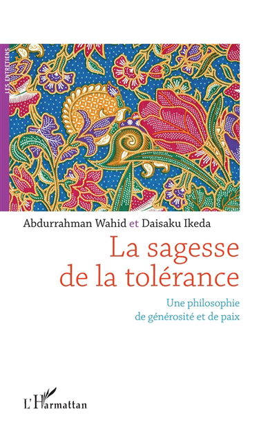 La sagesse de la tolérance : une philosophie de générosité et de paix