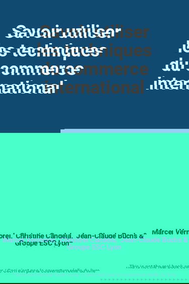 Savoir utiliser les techniques du commerce international