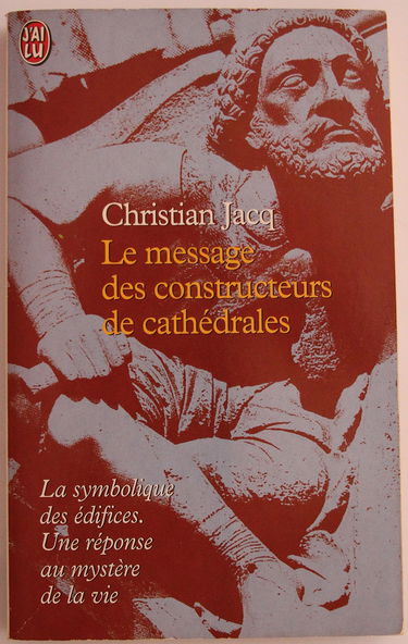 Le Message des constructeurs de cathédrales