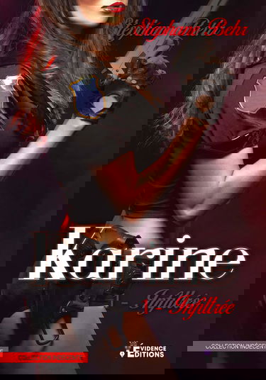 Karine Tome 1: Infiltrée