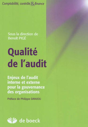 Qualité de l'audit : enjeux de l'audit interne et externe pour la gouvernance des organisations