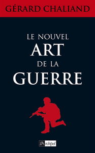 Le nouvel art de la guerre : essai