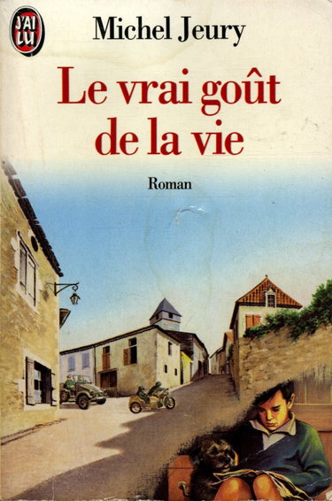 Couverture de Le Vrai Goût de la vie par Michel Jeury