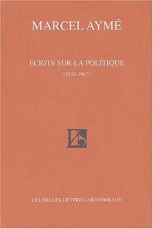 Couverture de Ecrits sur la politique (1933-1967)