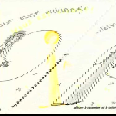 Jésus est vivant !. Album à raconter et à colorier