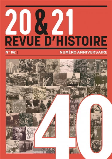 Couverture de 20 & 21 : revue d'histoire, n° 162. Numéro anniversaire par Collectif