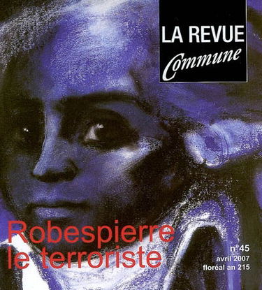 Revue Commune (La), n° 45. Robespierre le terroriste