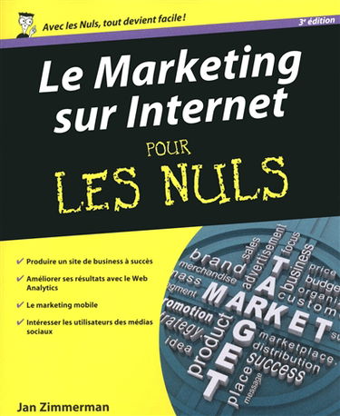 Le marketing sur Internet pour les nuls