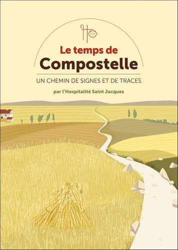 Le temps de Compostelle : un chemin de signes et de traces