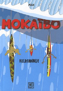 Mokaïbo : Kalachnikov