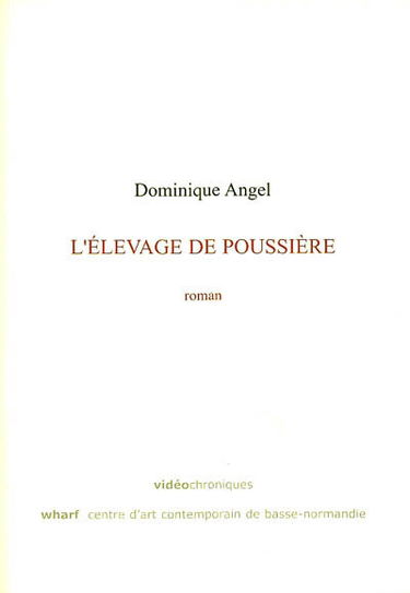 L'élevage de poussière