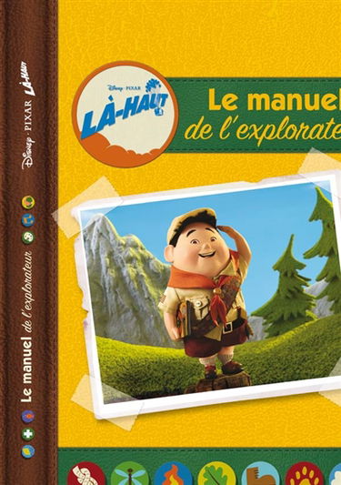 Là-haut : le manuel de l'explorateur
