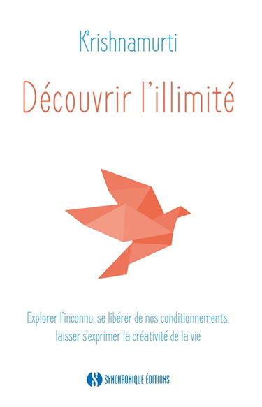 Couverture de Découvrir l'illimité : explorer l'inconnu, se libérer des conditionnements, laisser s'exprimer la créativité de la vie : les entretiens de Hambourg, 1956
