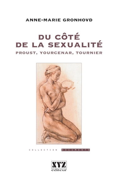 Du côté de la sexualité : Proust, Yourcenar, Tournier