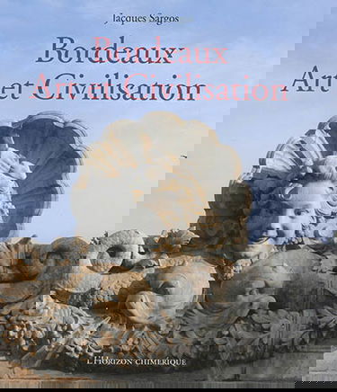 Bordeaux, art et civilisation