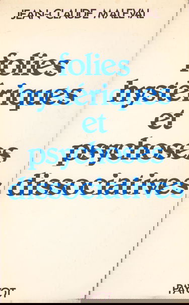 Folies hystériques et psychoses dissociatives (Collection Science de l'homme)