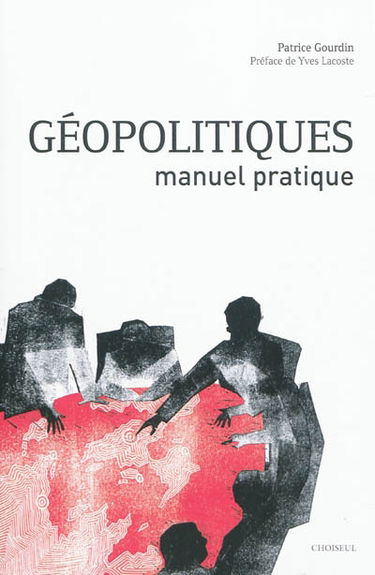 Géopolitiques : manuel pratique