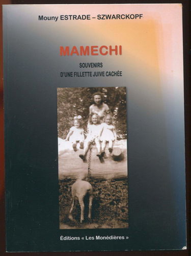 Mamechi: Souvenirs d'une fillette juive cachée