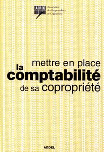 Mettre en place la comptabilité de sa copropriété