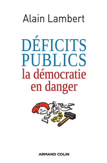 Déficits publics : la démocratie en danger