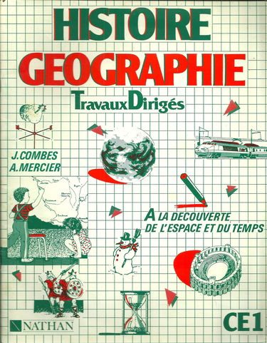 HISTOIRE, GEOGRAPHIE. TRAVAUS DIRIGES. CE1.