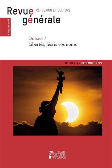 Revue générale : réflexion et culture, n° 4 (2024). Libertés, j'écris vos noms