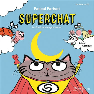 Couverture de Superchat. Les souffrances du gros Werther