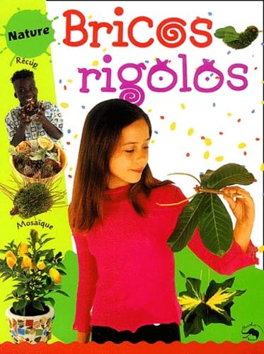 Bricos rigolos. Nature