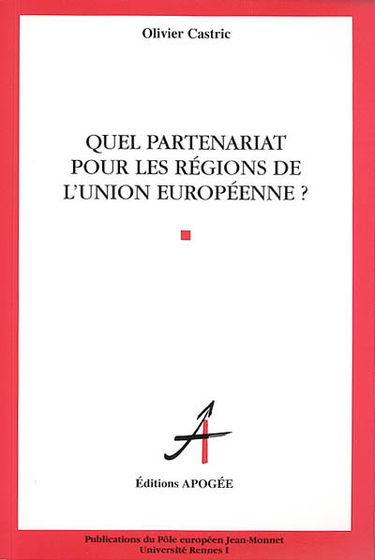 Quels partenariats pour les régions de l'Union européenne ?