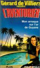 Mon arnaque sur l'or de Guyane