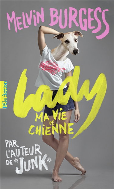 Couverture de Lady : ma vie de chienne