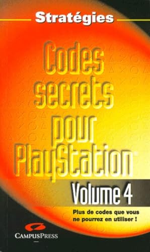 Codes secrets pour PlayStation. Vol. 4