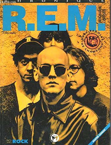 R.E.M., chronique : biographie complète