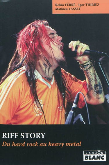 Riff story : du hard rock au heavy metal