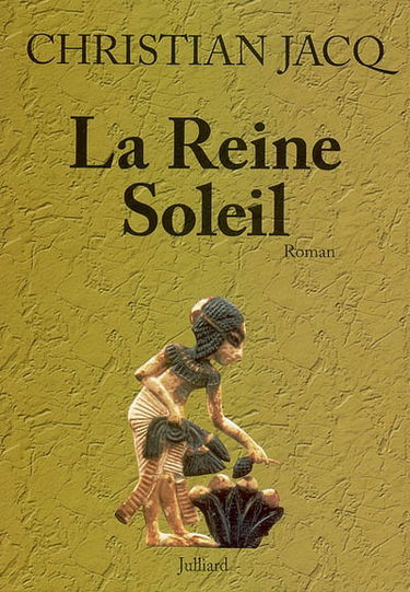 La Reine Soleil : l'aimée de Toutankhamon