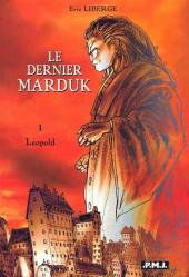 Le dernier Marduk. Vol. 1. Léopold