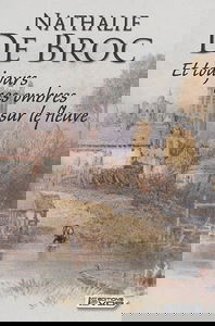 Et toujours ces ombres sur le fleuve
