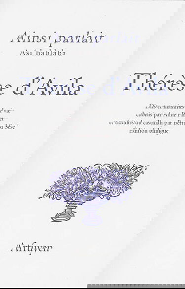 Ainsi parlait Thérèse d'Avila. Asi hablaba Thérèse d'Avila