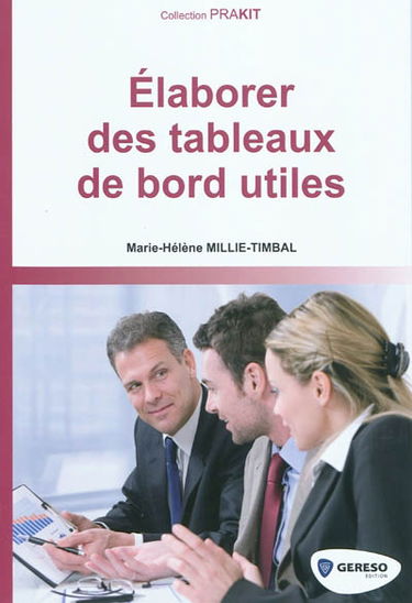 Elaborer des tableaux de bord utiles
