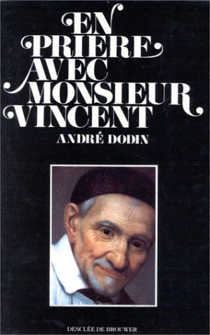 En prière avec Monsieur Vincent
